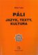 Páli - jazyk, texty, kultura