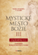 Mystické mesto Božie III - Prebodnutie (e-kniha)