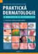 Praktická dermatologie v obrazech a schématech