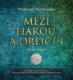 Mezi tiárou a orlicí I- - Příběh prvního českého krále Vratislava I. (CD)