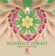 Mandaly zdraví - Najděte zdroj své energie
