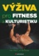 Výživa pro fitness a kulturistiku