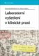 Laboratorní vyšetření v klinické praxi