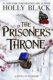 The Prisoner´s Throne: A Novel of Elfhame, from the author of The Folk of the Air series