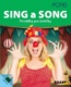 Sing a Song Pesničky pre detičky