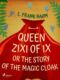 Queen Zixi of Ix or The Story or the Magic Cloak (e-kniha)