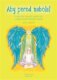 Aby porod nebolel - karty - Pracovní kniha a originální vykládací karty k podpoře zdravého těhotenst