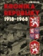 Kronika republiky 1918-1968