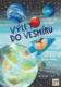 Výlet do vesmíru