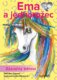 Ema a jednorožec - Zázračný lektvar