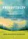Friluftsliv - Skandinávský průvodce životem venku