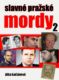 Slavné pražské mordy 2 (e-kniha)