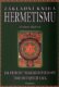 Základní kniha Hermetismu - Jak probudit magické dovednosti - Úvod do tajných nauk