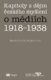 Kapitoly z dějin českého myšlení o médiích 1918-1938