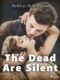 The Dead Are Silent (e-kniha)