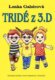 Tridé z 3.D (slovensky)