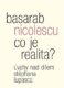 Co je realita? - Úvahy nad dílem Stéphana Lupasca