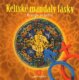 Keltské mandaly lásky - Energie ze srdce