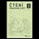 Čtení 2 - pracovní listy