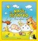 Naše děťátko – První album