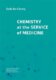 Chemistry at the Service of Medicine