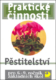 Praktické činnosti Pěstitelství