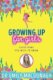 Growing Up for Girls: Everything You Need to Know