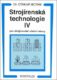 Strojírenská technologie IV pro strojírenské učební obory