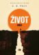 Život aneb Na konci stejně všichni umřou