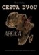 Cesta dvou - Afrika