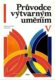 Průvodce výtvarným uměním 5