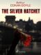 The Silver Hatchet (e-kniha)
