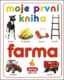 Moje první kniha Farma