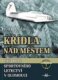 Křídla nad městem - Historie sportovního letectví v Olomouci