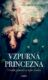 Vzpurná princezna (e-kniha)