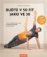 Buďte v 50 fit jako ve 30