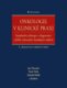 Onkologie v klinické praxi - Standardní přístupy v diagnostice a léčbě vybraných zhoubných nádorů