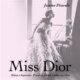 Miss Dior - Múza a bojovnice. Pravdivý příběh Catherine Dior (CD)