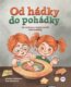 Od hádky do pohádky - Jak se Honza a Hanča naučili řešit konflikty