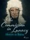 The Commission in Lunacy (e-kniha)