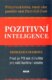 Pozitivní inteligence - Proč je PQ tak důležitá pro vaši kariéru i vztahy