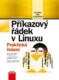 Příkazový řádek v Linuxu - Praktická řešení