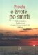 Pravda o životě po smrti