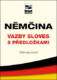 Němčina Vazby sloves s předložkami