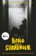 Surrender: Bono Autobiography: 40 Songs, One Story