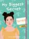 My Biggest Secret: Astrid (e-kniha)