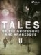 Tales of the Grotesque and Arabesque II (e-kniha)