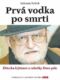 Prvá vodka po smrti (e-kniha)