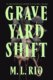 Graveyard Shift: the highly anticipated new book by the author of the BookTok sensation If We Were V