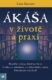 Ákáša v životě a praxi